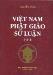 VIỆT NAM PHẬT GIÁO SỬ LUẬN TẬP I
