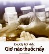 Dược lý thời khắc: Giờ nào thuốc nấy