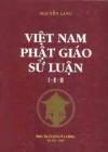 VIỆT NAM PHẬT GIÁO SỬ LUẬN TẬP I