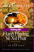 HƯỚNG DẪN
HÀNH HƯƠNG VỀ XỨ PHẬT